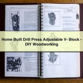 Home Built Drill Press Adjustable V- Block-DIY Woodworking
