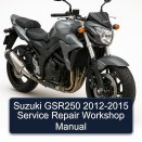 Suzuki GSR250 2012-2015 Service Repair Workshop Manual