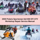 2009 Polaris Sportsman 6x6 800 EFI ATV Workshop Repair Service Manual