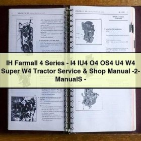 IH Farmall 4 Series-I4 IU4 O4 OS4 U4 W4 Super W4 Tractor Service & Shop Manual -2- ManualS-PDF