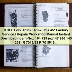 STILL Fork Truck R70-20 to R70-45 Factory Service/Repair/Workshop Manual (Ident-No.: 164 729)