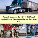 Renault Magnum Dxi 12 440-480 Truck Service Repair Workshop Manual
