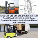 Linde E10-E30 322-325 Series Forklift Truck Complete Workshop Service Repair Manual PDF