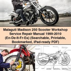 Malaguti Madison 250 Scooter Workshop Service Repair Manual 1999-2010 (En-De-It-Fr-Es) (Searchable Bookmarked iPad-ready)