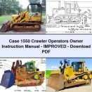 Case 1550 Crawler Operators Owner Instruction Manual-Improved-PDF