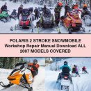 POLARIS 2 STROKE Snowmobile Workshop Repair Manual All 2007 ModelS COVERED