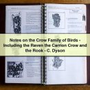 Notes on the Crow Family of Birds-Including the Raven the Carrion Crow and the Rook-C. Dyson