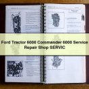 Ford Tractor 6000 Commander 6000 Service Repair Shop SERVIC
