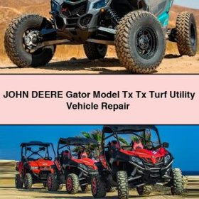 JOHN DEERE Gator Model Tx Tx Turf Utility Vehicle Repair