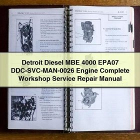 Detroit Diesel MBE 4000 EPA07 DDC-SVC-MAN-0026 Engine Complete Workshop Service Repair Manual