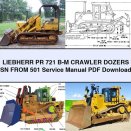 LIEBHERR PR 721 B-M Crawler DOZERS SN FROM 501 Service Repair Manual