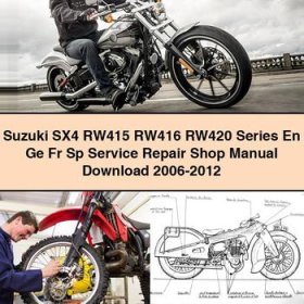 Suzuki SX4 RW415 RW416 RW420 Series En Ge Fr Sp Service Repair Shop Manual 2006-2012