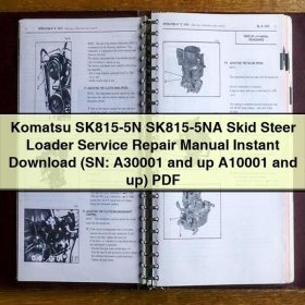 Komatsu SK815-5N SK815-5NA Skid Steer Loader Service Repair Manual (SN: A30001 and up A10001 and up)