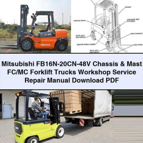 Mitsubishi FB16N-20CN-48V Chassis & Mast FC/MC Forklift Trucks Workshop Service Repair Manual