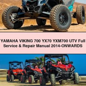 Yamaha VIKING 700 YX70 YXM700 UTV Full Service & Repair Manual 2014-ONWARDS