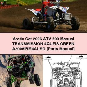 Arctic Cat 2006 ATV 500 Manual Transmission 4X4 FIS GREEN A2006IBM4AUSG [Parts Manual]