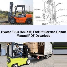 Hyster E004 (S80XM) Forklift Service Repair Manual PDF Download