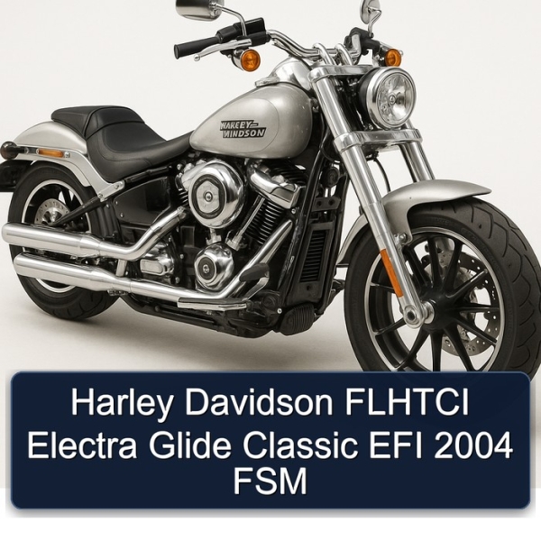 Harley Davidson FLHTCI Electra Glide Classic EFI 2004 FSM