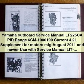 Yamaha Outboard Service Repair Manual LF225CA PID Range 6CM-1000190 Supplement for motors mfg August 2011 and newer
