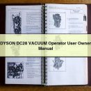 DYSON DC28 VACUUM Operator User Owner Manual