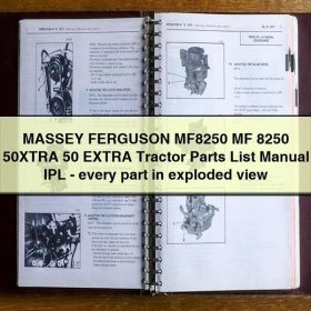 MASSEY FERGUSON MF8250 MF 8250 50XTRA 50 EXTRA Tractor Parts List Manual IPL-every part in exploded view
