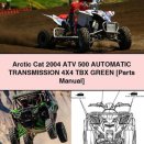 Arctic Cat 2004 ATV 500 Automatic Transmission 4X4 TBX GREEN [Parts Manual]