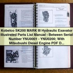 Kobelco SK200 MARK III Hydraulikbagger Ersatzteilkatalog - YNU0001 - YNU0200 (Mitsubishi-Dieselmotor)