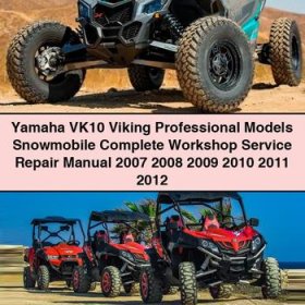 Yamaha VK10 Viking Professional Models Snowmobile Complete Workshop Service Repair Manual 2007 2008 2009 2010 2011 2012