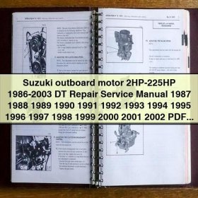 Suzuki Outboard Motor 2HP-225HP 1986-2003 DT Service Repair Manual