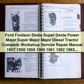 Ford Fordson Dexta Super Dexta Power Major Super Major Major Diesel Tractor Complete Workshop Service Repair Manual 1957-1964