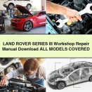 Land Rover Series III Workshop Repair Manual All ModelS COVERED