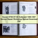 Suzuki DT90 DT 90 Outboard 1989-1997 Service Repair Workshop Manual Pdf