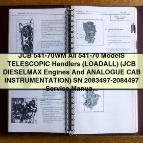 JCB 541-70WM Telescopic Handler (LOADALL) JCB DIESELMAX Engines ANALOGUE CAB INSTRUMENTATION SN 2083497-2084497 Service Repair Manual