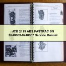 JCB 2115 ABS FASTRAC SN 0740003-0740637 Service Repair Manual