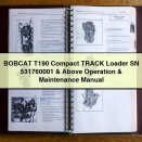 BOBCAT T190 Compact TRACK Loader SN 531760001 & Above Operation & Maintenance Manual