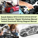 Suzuki Baleno SY413 SY416 SY418 SY419 Factory Service/Repair/ Workshop Manual +Wiring Diagram Manual