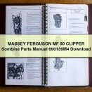 MASSEY FERGUSON MF 50 CLIPPER Sombine Parts Manual 690139M4