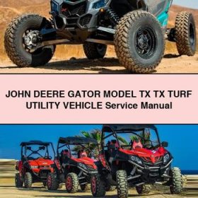 JOHN DEERE GATOR Model TX TX TURF UTILITY VEHICLE Service Repair Manual