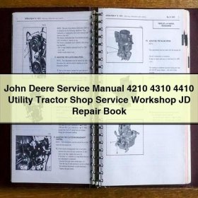 John Deere Service Manual 4210 4310 4410 Utility Tractor Shop Service Workshop JD Repair Book