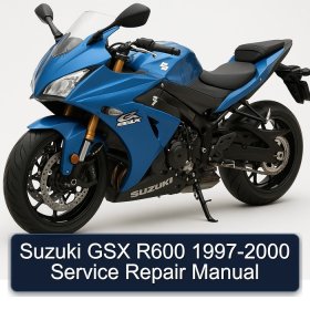 Suzuki GSX R600 1997-2000 Service Repair Manual