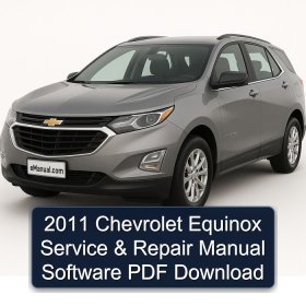 2011 Chevrolet Equinox Service & Repair Manual Software PDF Download