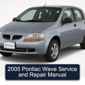 2005 Pontiac Wave Service and Repair Manual