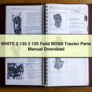 WHITE 2 135 2 155 Field BOSS Tractor Parts Manual