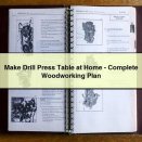 Make Drill Press Table at Home-Complete Woodworking Plan
