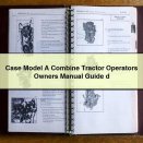 Case Model A Combine Tractor Operators Owners Manual Guide d