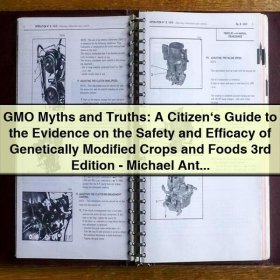 GMO Myths and Truths: A Citizen’s Guide to Evidence 3rd Edition by Michael Antoniou