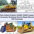 New Holland Kobelco E265B E305B Crawler Excavator Workshop Service Repair Manual
