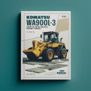 Komatsu WA900L-3 Wheel Loader Service Repair Manual (SN: 52001 and up)