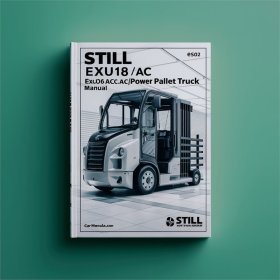 Still EXU16 (AC) EXU18 (AC) EXU20 (AC) EXU22 (AC) Power Pallet Truck Service Workshop Manual