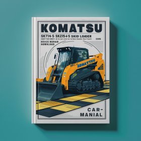 Komatsu SK714-5 SK815-5 SK815-5 Turbo Skid Steer Loader Service Repair Manual -37AF00004 and up 37BF00006 and up 37BTF00003 and up